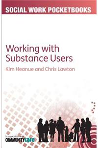 Working with Substance Users