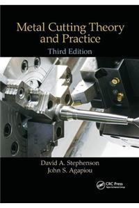 Metal Cutting Theory and Practice