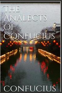 The Analects of Confucius