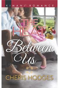 The Heat Between Us