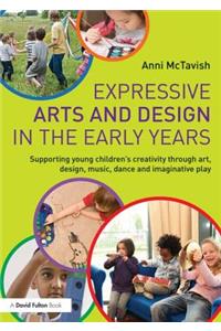 Expressive Arts and Design in the Early Years
