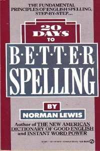 20 Days to Better Spelling (Signet)