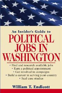 An Insider's Guide to Political Jobs in Washington