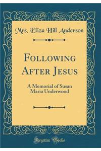 Following After Jesus