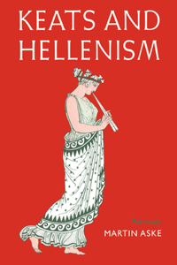 Keats and Hellenism