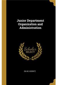 Junior Department Organization and Administration