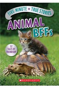 Five-Minute True Stories: Animal BFFs