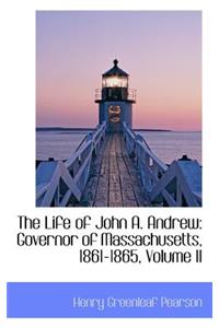 The Life of John A. Andrew