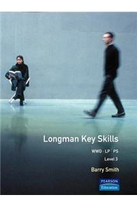 Longman Key Skills:Working with Others (WWO)/Improving Own Learning and Performance (LP)/Problem Solving (PS) Level 3