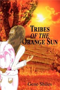 Tribes of the Orange Sun