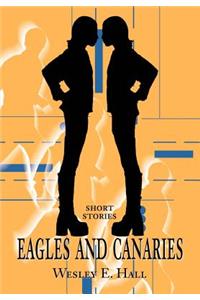 Eagles and Canaries
