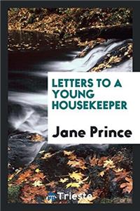 Letters to a Young Housekeeper