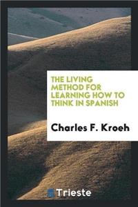 Living Method for Learning How to Think in Spanish