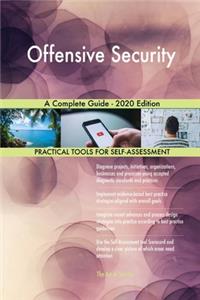 Offensive Security A Complete Guide - 2020 Edition