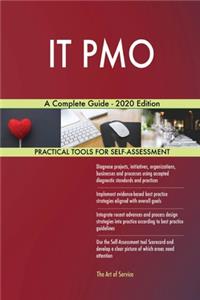 IT PMO A Complete Guide - 2020 Edition