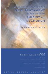 A General Sketch of the New Testament in the Light of Christ and the Church: The Gospels and the Acts