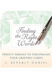 Finding the Right Words: Perfect Phrases to Personalize your Greeting Cards