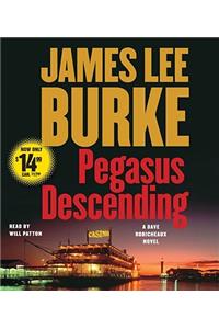 Pegasus Descending: A Dave Robicheaux Novel