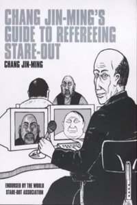 Chang Jin-Ming Guide to Refereeing Stare-out