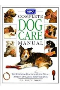 Rspca Complete Dog Care Manual