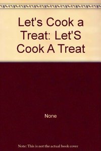 Let's Cook a Treat