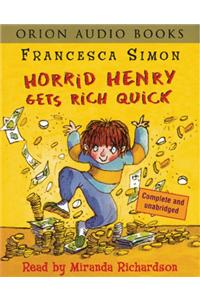 Horrid Henry Gets Rich Quick