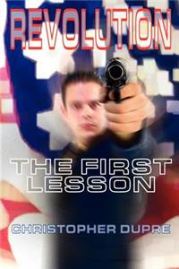 Revolution: The First Lesson