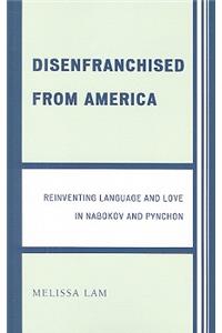 Disenfranchised from America