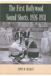 First Hollywood Sound Shorts, 1926-1931