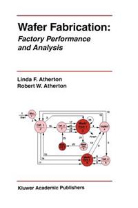 Wafer Fabrication: Factory Performance and Analysis