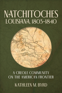Natchitoches, Louisiana, 1803-1840