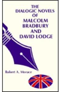 The Dialogic Novels of Malcolm Bradbury and David Lodge