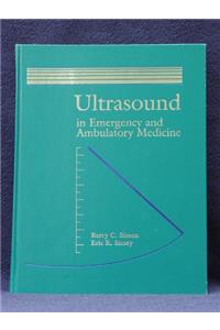 Ultrasound In Emergency And Ambulatory Medicine