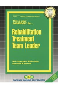 Rehabilitation Treatment Team Leader