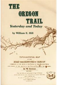 Oregon Trail: Yesterday and Today