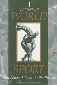 Encyclopedia of World Sport: From Ancient Times to the Present (3 Vols. Set)