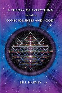 Theory of Everything including Consciousness and 