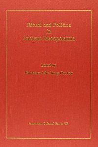 Ritual and politics in ancient Mesopotamia