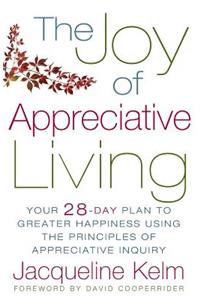 The Joy of Appreciative Living