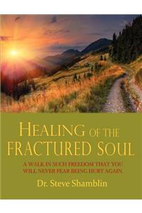 Healing of the Fractured Soul