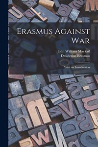 Erasmus Against War