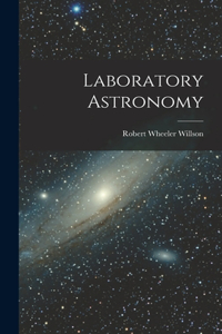 Laboratory Astronomy