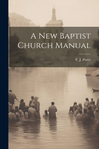 New Baptist Church Manual