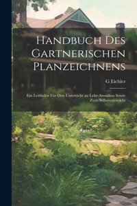 Handbuch Des Gartnerischen Planzeichnens