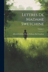 Lettres De Madame Swetchine; Volume 1