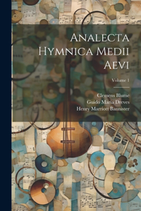 Analecta hymnica medii aevi; Volume 1