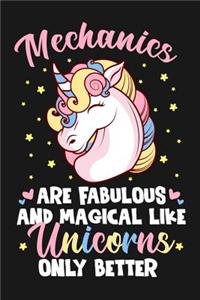 Mechanics Are Fabulous And Magical Like Unicorns Only Better