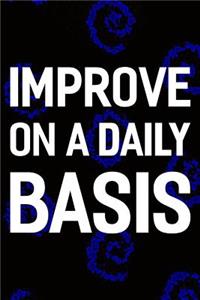 Improve On A Daily Basis