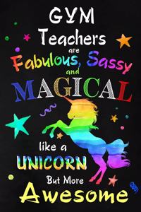 Gym Teachers are Fabulous, Sassy and Magical