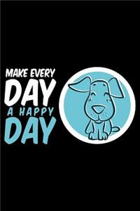 Make Day A Happy Day